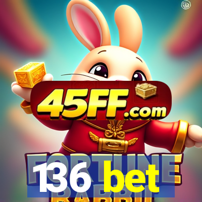 136 bet